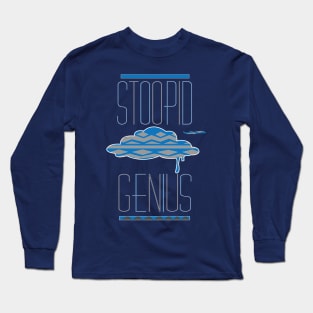 DO THE STOOPID THING Long Sleeve T-Shirt